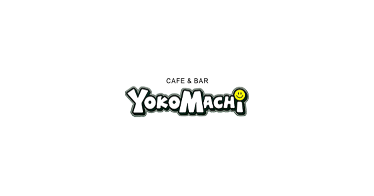 Cafe&Bar YOKOMACHI
